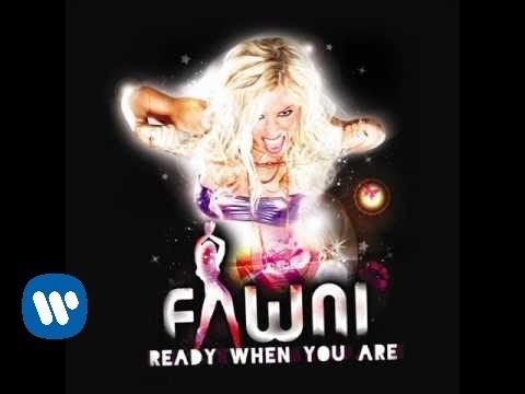 FAWNI "Ready When You Are" (Blazing funk Remix - new single 2011)