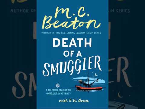 M C Beaton - Hamish Macbeth #37 - Death of a Smuggler - Audiobook Mystery, Thril