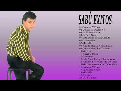 2 Hora De Buena Música Cristiana Sabú - Sabú Sus Mejores Éxitos
