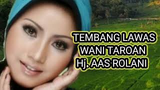 Download lagu TEMBANG LAWAS WANI TAROAN  Hj.AAS ROLANI mp3 Download lagu TEMBANG LAWAS WANI TAROAN  Hj.AAS ROLANI mp3