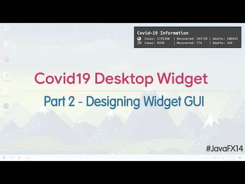 Covid-19 Status Desktop Widget | JavaFX Tutorial 2/5 | Designing Widget GUI with Scene Builder