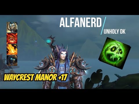 WoW BFA 8.1.5 | M+ Runs | Season 2 | Waycrest Manor +17 | Unholy DK POV