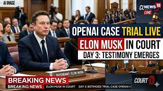 Watch Live | Elon Musk And Sam Altman Face Off In Court Over OpenAI's Founding Mission | N18g