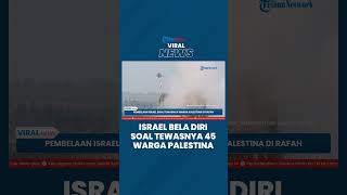 Pembelaan Israel soal Warga Palestina Tewas Terbakar di Rafah, Klaim Berhasil Lenyapkan Hamas