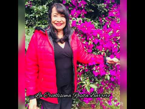 La Criollisima Rosita Barrero - Mi Último Verso
