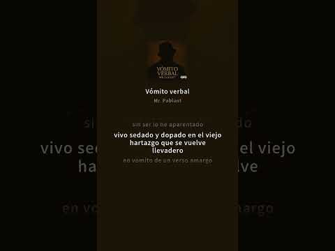 Vomito verbal - Mr. Pablunt [ video lyric ]