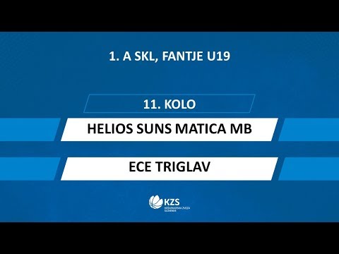 Helios Suns Matica MB : ECE Triglav - 11. kolo -  1. A SKL za fante U19 - Sezona 2019/20