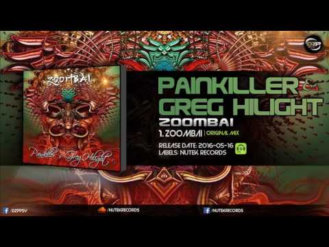 Painkiller & Greg Hilight - Zoombai