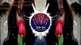 Black - Everything Is Coming Up Roses(J.J.Remix 2024)