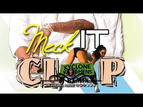 Konshens x Xyclone x Epik Jones - Meck It Clap Remix (Dancehall 2018)