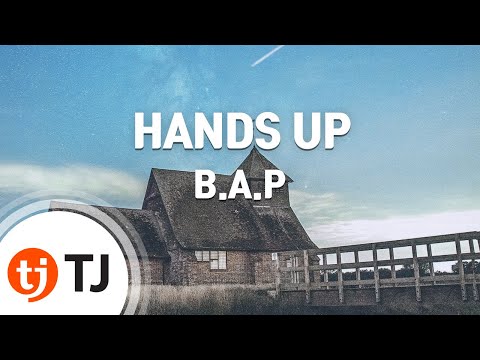 [TJ노래방] HANDS UP - B.A.P / TJ Karaoke