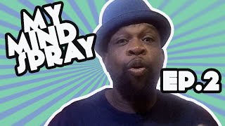 My Mind Spray 2 - Jeru The Damaja Talks The Internet