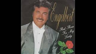 Engelbert - Red Roses For My Lady