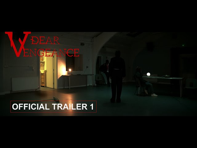 Dear Vengeance Official Trailer 1