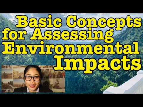EIA Lecture 1 (Part 1/4) | Basic Concepts for Assessing Environmental Impacts