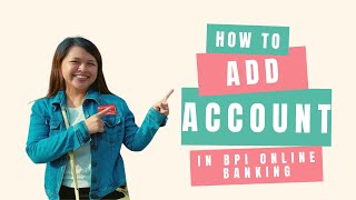 How to Add Another Account & Manage in BPI ONLINE BANKING 2023 TAGLISH