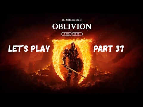 Elder Scrolls IV: Oblivion Remastered Let's Play - Let's Play Part 37: Wisdom of the Ages