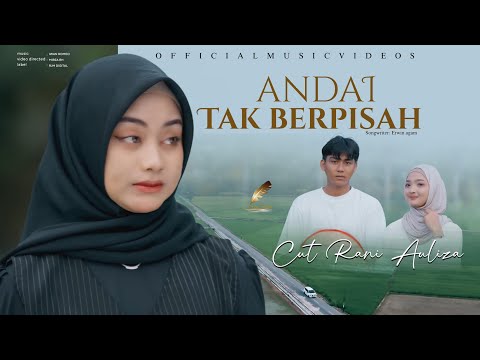Cut Rani - Andai Tak Berpisah (Official Music Video)