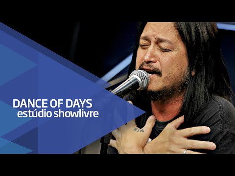 "O tempo não passou pra mim" - Dance of Days no Estúdio Showlivre 2016