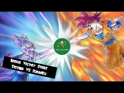 Beerus Victory Strike Deck Testing #2 - Surgeku