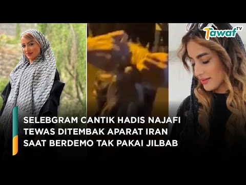 Tanpa Mengenakan Hijab, Hadis Najafi Tewas Ditembak Aparat Iran Saat Berdemo