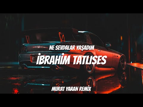 İbrahim Tatlıses - Ne Sevdalar Yaşadım ( Murat Yaran Remix )