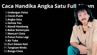 Download lagu Caca Handika Angka Satu Full Album mp3 Download lagu Caca Handika Angka Satu Full Album mp3