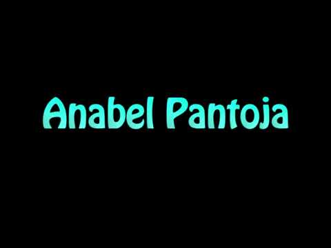 Learn How To Pronounce Anabel Pantoja