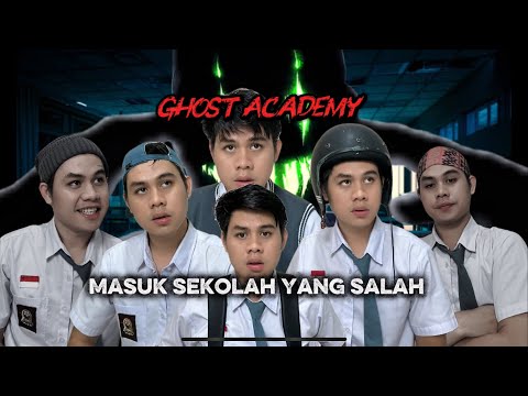 Ghost Academy “Got to the Wrong School”