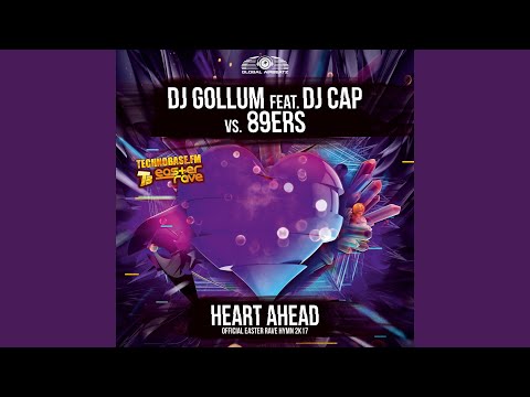 Heart Ahead (Easter Rave Hymn 2k17) (Extended Mix)