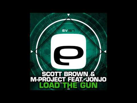Jonjo, M-Project, Scott Brown - Load The Gun (Original Mix) [Evolution Records]