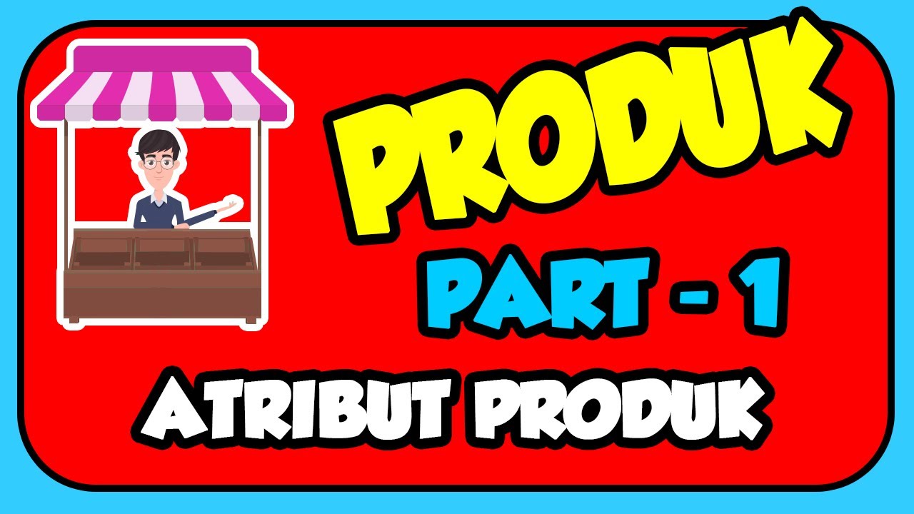 Produk | PKK Kelas 12 | Perencanaan Produksi Massal