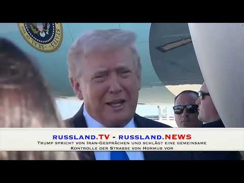 Trump spricht von Iran Gesprächen und schlägt eine gemeinsame Kontrolle der Straße von Hormus vor