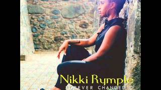 Nikki Rymple - FOREVER CHANGED [NEW SINGLE]