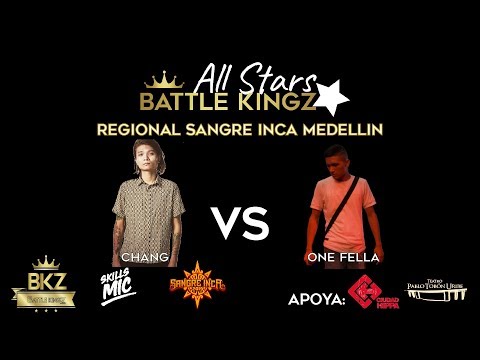 CHANG VS ONE FELLA - SEMIFINAL- BATTLE KINGZ ALL STAR, MEDELLIN COLOMBIA