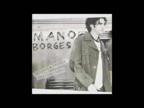 Mano Borges feat. Zeca Baleiro - Os Nós (Passagem Franca Pra Caro Custou)