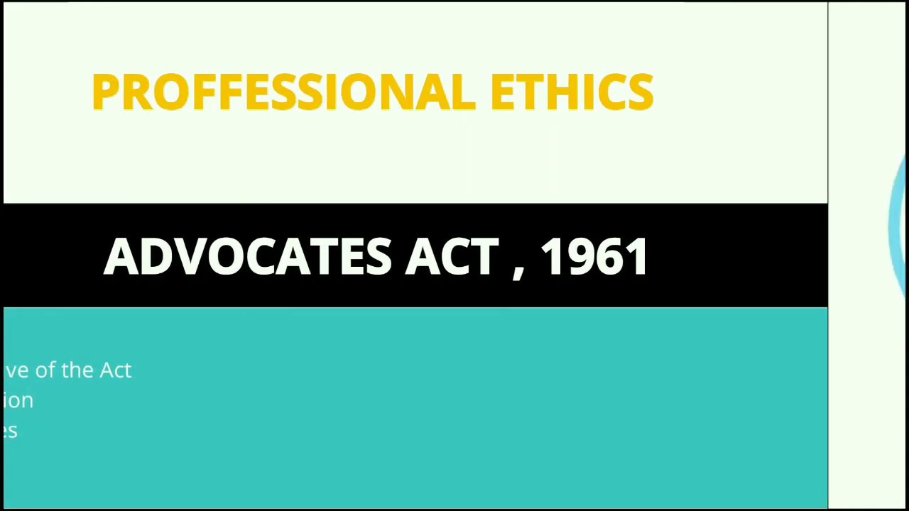 Proffessional ethics/advocates act 1961/objective/definition/features/ Sr digital education