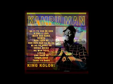 13 KING KOLONI TANGI FU GADU