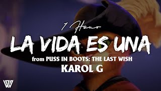 Download lagu [1 Hour] KAROL G - La Vida Es Una (Letra/Lyrics) | From Puss in Boots: The Last Wish mp3