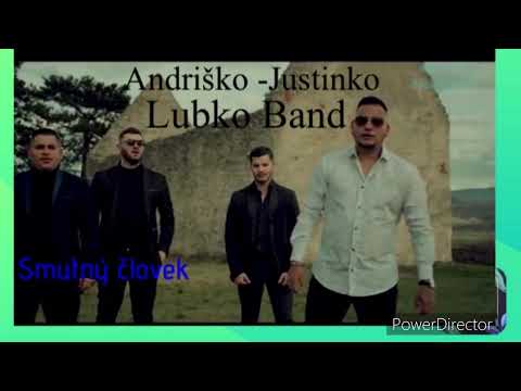 ANDRIŠKO JUSTINKO ❌LUBKO BAND — SMUTNÝ ČLOVEK ( OFFICIAL VIDEO ) 2022