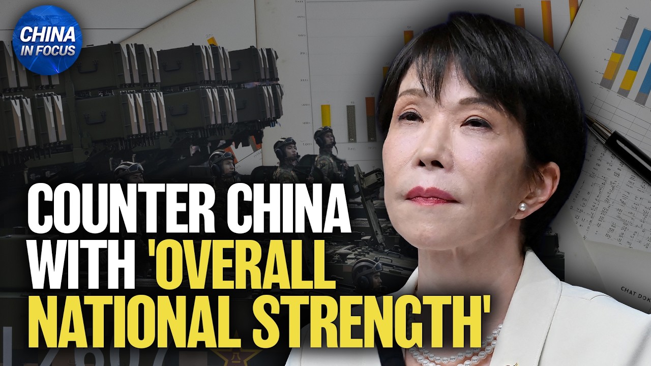 Japan: Must Counter China With 'Overall National Strength' | China in Focus