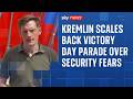 Russia S Victory Day Parade Scaled Back Amid Increase In Ukrainian Drone Attacks