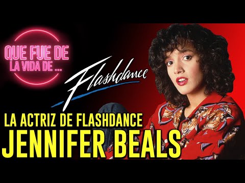 Que fue de la vida de la actriz de Flashdance