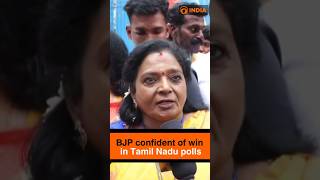 BJP confident of win in Tamil Nadu polls