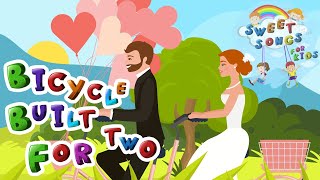 Kids Songs | Bicycle Built for Two | Sweet Songs for Kids