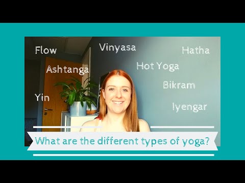 What are the different types of yoga? | Hatha, Vinyasa, Ashtanga, Iyengar, Bikram, Hot Yoga and Yin