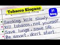 World No Tobacco Day Slogans | Slogan For World No Tobacco Day | Anti Tobacco Slogans |