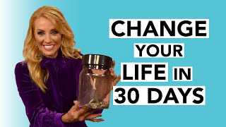 Change Your Life in 30 Days