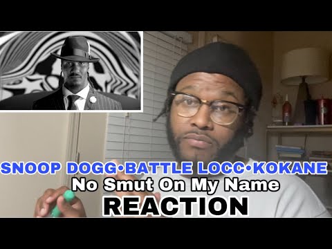 Snoop Dogg, Battle Loco, Kokane - No Smut On My Name / Reaction #sandiego #longbeach #pamona