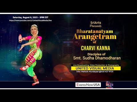 Bharatanatyam Arangetram of Charvi Kanna - LIVE